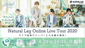 「Natural Lag Online Live Tour 2020」