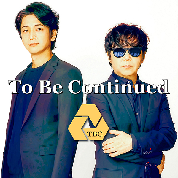 To Be Continued 君だけを見ていた 21 Version 本日配信 Mvも同時解禁 Tv Life Web